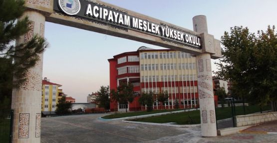 ACIPAYAM MESLEK YÜKSEKOKULU BÜYÜMEYE DEVAM EDİYOR