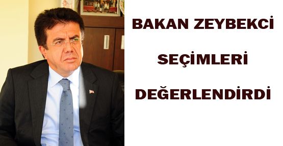 BAKAN ZEYBEKCİ SONUÇLARI DEĞERLENDİRDİ