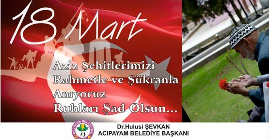 BAŞKAN ŞEVKAN'IN 18 MART MESAJI