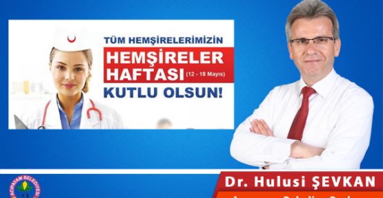 HEMŞİRELER HAFTASI KUTLU OLSUN