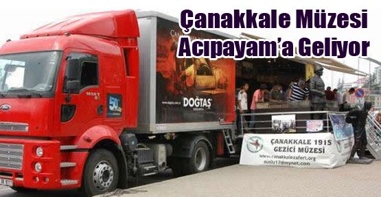 ÇANAKKALE, ACIPAYAM'A GELİYOR