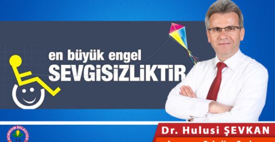 ENGELLİLER HAFTASI KUTLAMA MESAJI