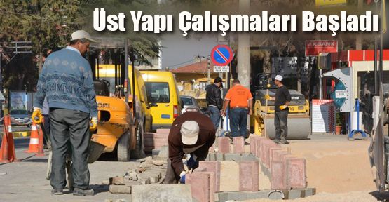 ESKİ HASTANE CADDESİNDE ÜST YAPI ÇALIŞMALARI BAŞLADI