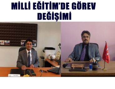 İLÇE MİLLİ EĞİTİM MÜDÜRLÜĞÜNDE DEĞİŞİM