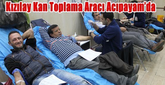 KIZILAY KAN TOPLAMA ARACI ACIPAYAM'DA