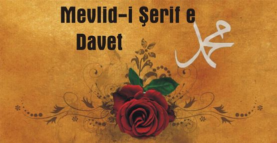 MEVLİD-İ ŞERİFE DAVETLİSİNİZ