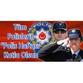 POLİS HAFTASI KUTLU OLSUN