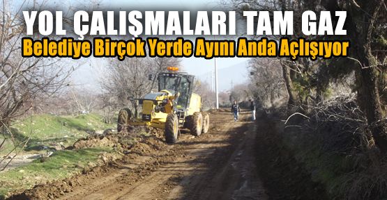 YOL ÇALIŞMALARI DEVAM EDİYOR