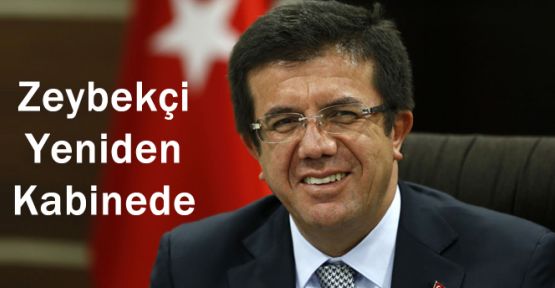 ZEYBEKCİ YENİDEN KABİNEDE