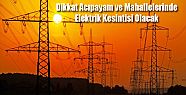 ACIPAYAM'DA ELEKTRİK KESİNTİSİ