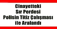 ACIPAYAM'DAKİ CİNAYETTE SIR PERDESİ ARALANDI