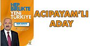 AK PARTİ'DEN ACIPAYAMLI ADAY 