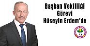 BAŞKAN VEKİLİ HÜSEYİN ERDEM