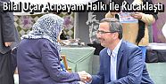 BİLAL UÇAR ACIPAYAM'DA