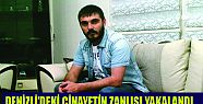 CİNAYET ZANLISI FETHİYE’DE YAKALANDI