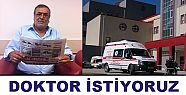 DOKTOR İSTİYORUZ