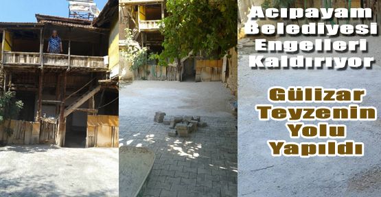 ACIPAYAM BELEDİYESİ ENGELLERİ KALDIRIYOR