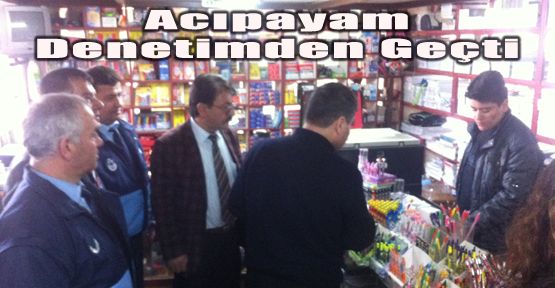 ACIPAYAM DENETLEMEDEN GEÇTİ