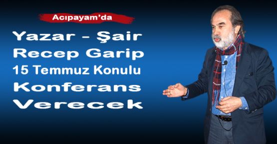 ACIPAYAM'DA BU AKŞAM KONFERANS VAR