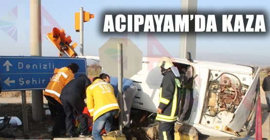 ACIPAYAM'DA KAZA: 1 YARALI