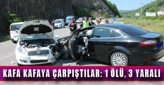 ARABALAR KAFA KAFAYA ÇARPIŞTI: 1 ÖLÜ