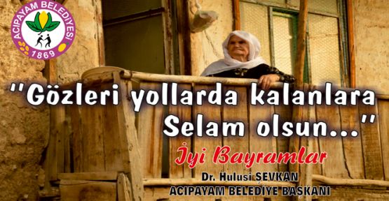 BAŞKAN ŞEVKAN'IN BAYRAM MESAJI