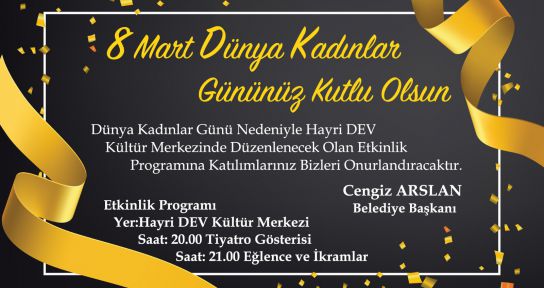 CENGİZ ARSLAN'DAN 8 MART ETKİNLİĞİNE DAVET