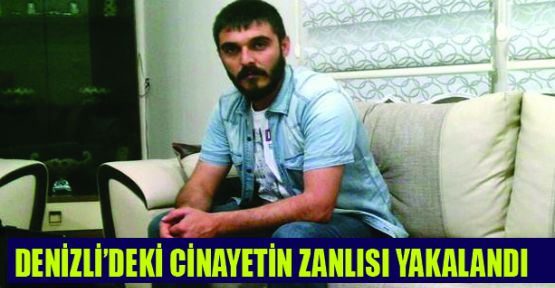 CİNAYET ZANLISI FETHİYE’DE YAKALANDI