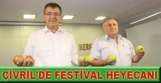 ÇİVRİL'DE FESTİVAL HEYECANI BAŞLIYOR