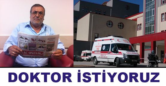 DOKTOR İSTİYORUZ