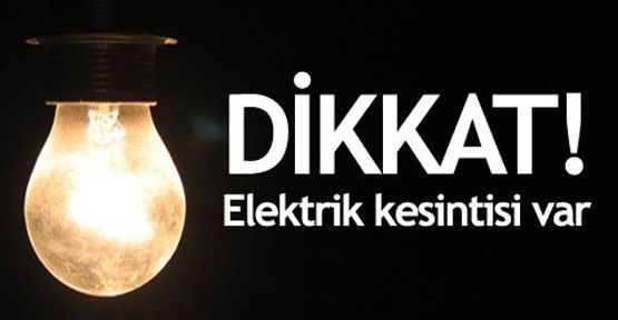 KUZÖREN'DE ELEKTRİK KESİNTİSİ