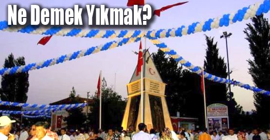 ŞEVKAN: YIKMAK DA NE DEMEK?