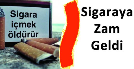 SİGARAYA ZAM GELDİ: YENİ FİYATLAR