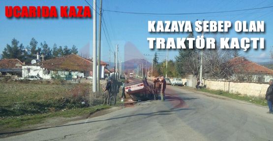 UCARI'DA KAZA