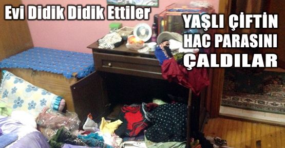 YAŞLI ÇİFTİN HAC PARASI ÇALINDI