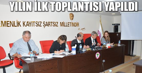 YILIN İLK MECLİS TOPLANTISI YAPILDI