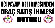 ACIPAYAM BELEDİYESİNDEN ARAÇ SATIŞ İLANI