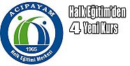 ACIPAYAM HALK EĞİTİM MERKEZİNDEN YENİ KURSLAR