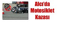 ALCI'DA MOTOSİKLET KAZASI: 1 ÖLÜ