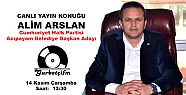 BAŞKAN ADAYI ALİM ARSLAN RADYO KONUĞU OLACAK