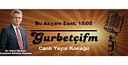 BAŞKAN ŞEVKAN BU AKŞAM GURBETÇİ FM'DE CANLI YAYINA KATILACAK