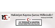 BAŞKAN ŞEVKAN'DAN 15 TEMMUZ MESAJI