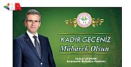 BAŞKAN ŞEVKAN'DAN KADİR GECESİ MESAJI