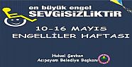 BAŞKAN ŞEVKAN'IN ENGELLİLER HAFTASI MESAJI