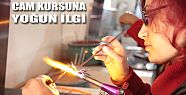 CAM KURSUNA YOĞUN İLGİ