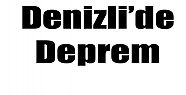 DENİZLİ'DE 4.2 BÜYÜKLÜĞÜNDE DEPREM