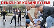 DENİZLİ'DE KOBANİ EYLEMİNDE KAN AKTI