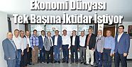 EKONOMİ TEK BAŞINA İKTİDAR DEDİ