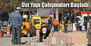 ESKİ HASTANE CADDESİNDE ÜST YAPI ÇALIŞMALARI BAŞLADI