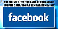 FACEBOOK HESABINIZA ULAŞILAMIYOR